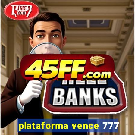 plataforma vence 777
